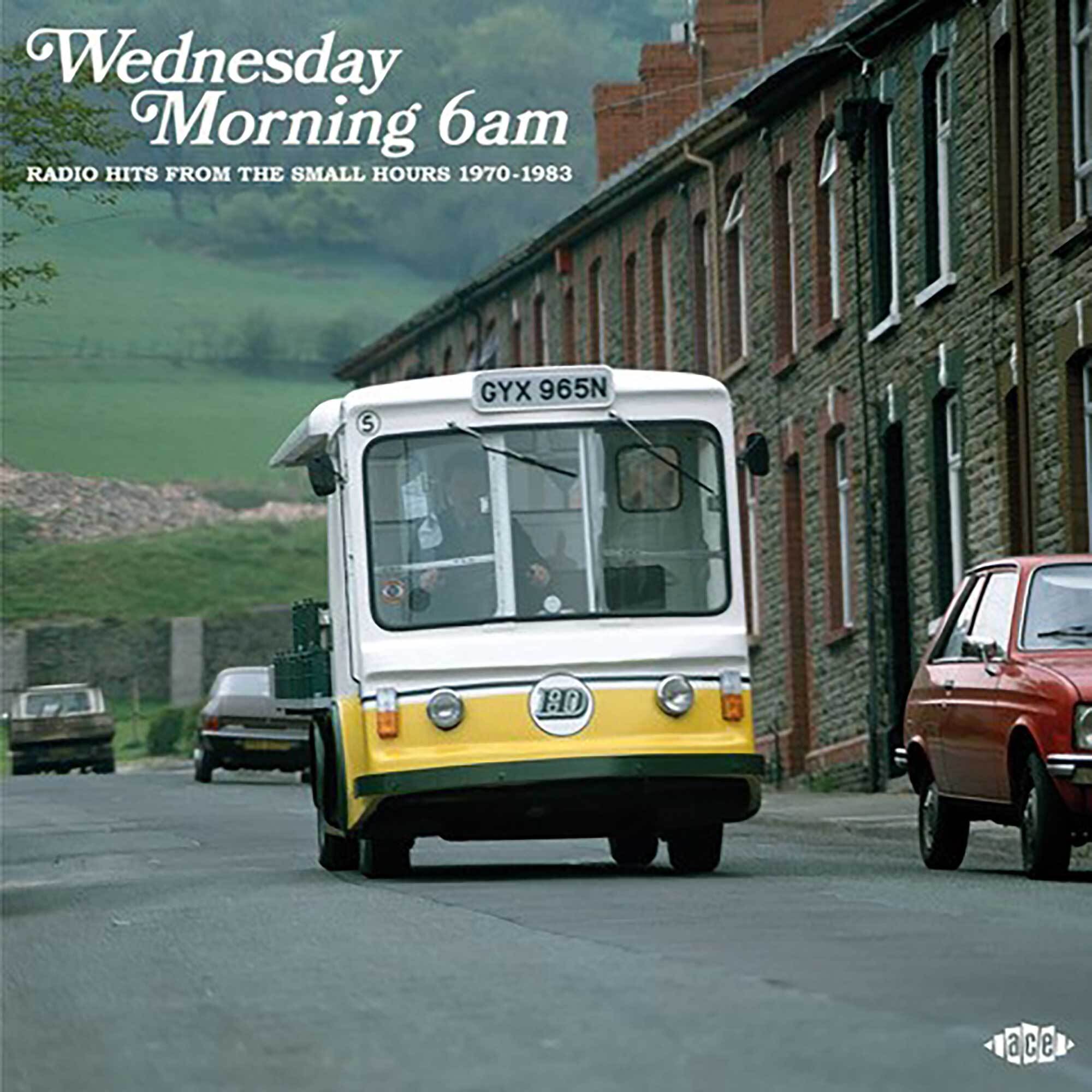 Wednesday Morning 6am - Radio Hits From The Small Hours 1970-1983
