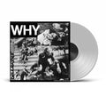 Why - UK Exclusive Clear Vinyl