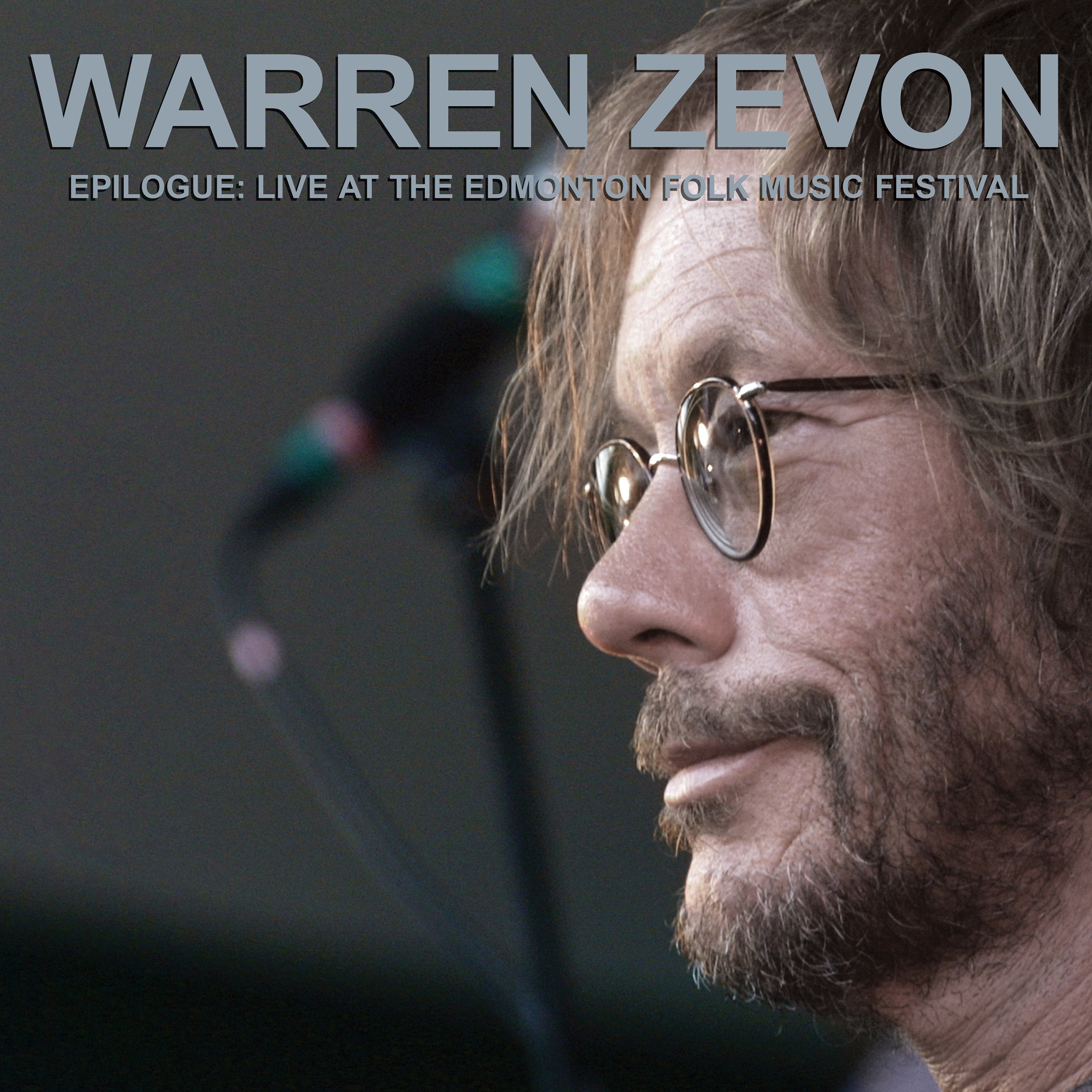 Epilogue: Live At The Edmonton Folk Music Festival