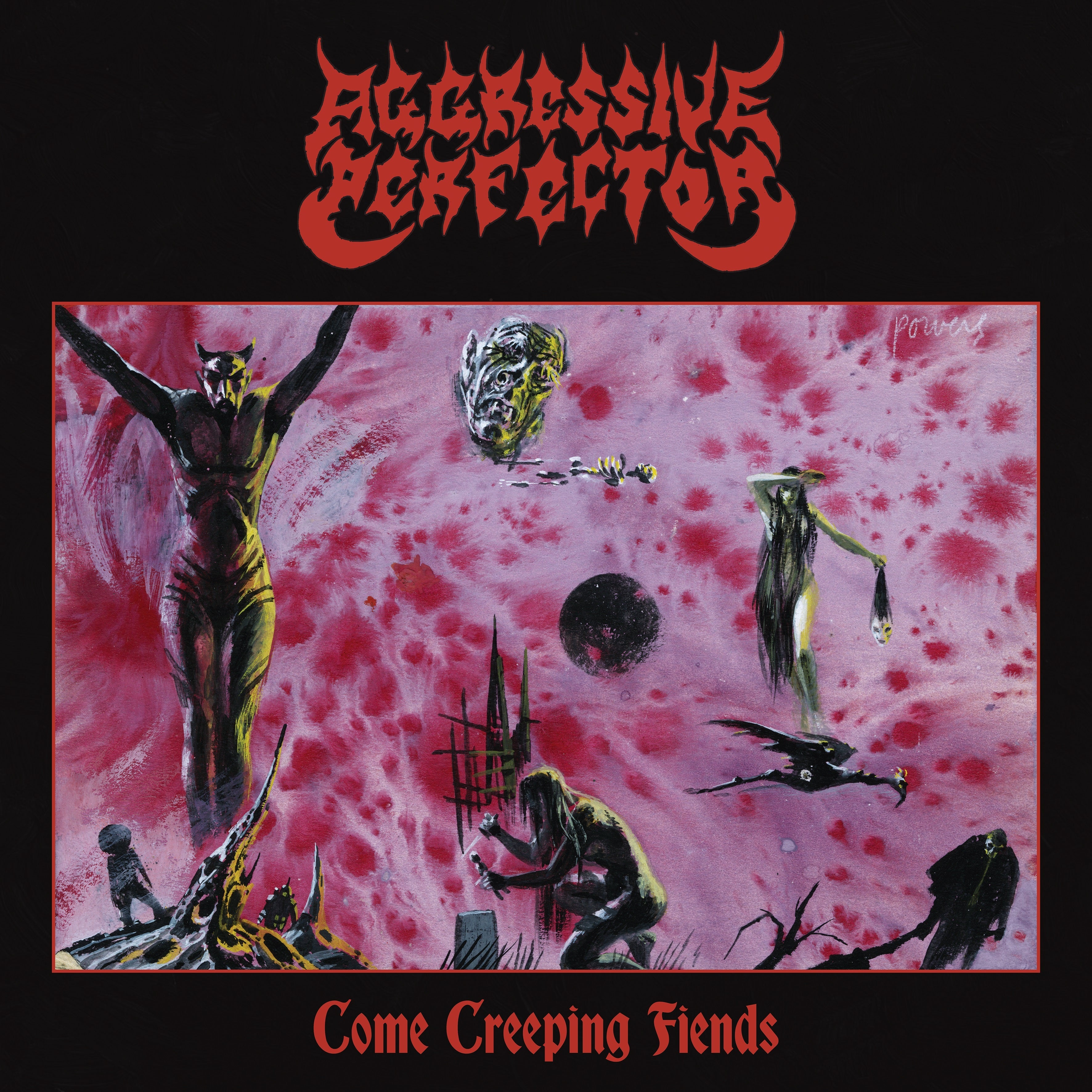 Come Creeping Fiends