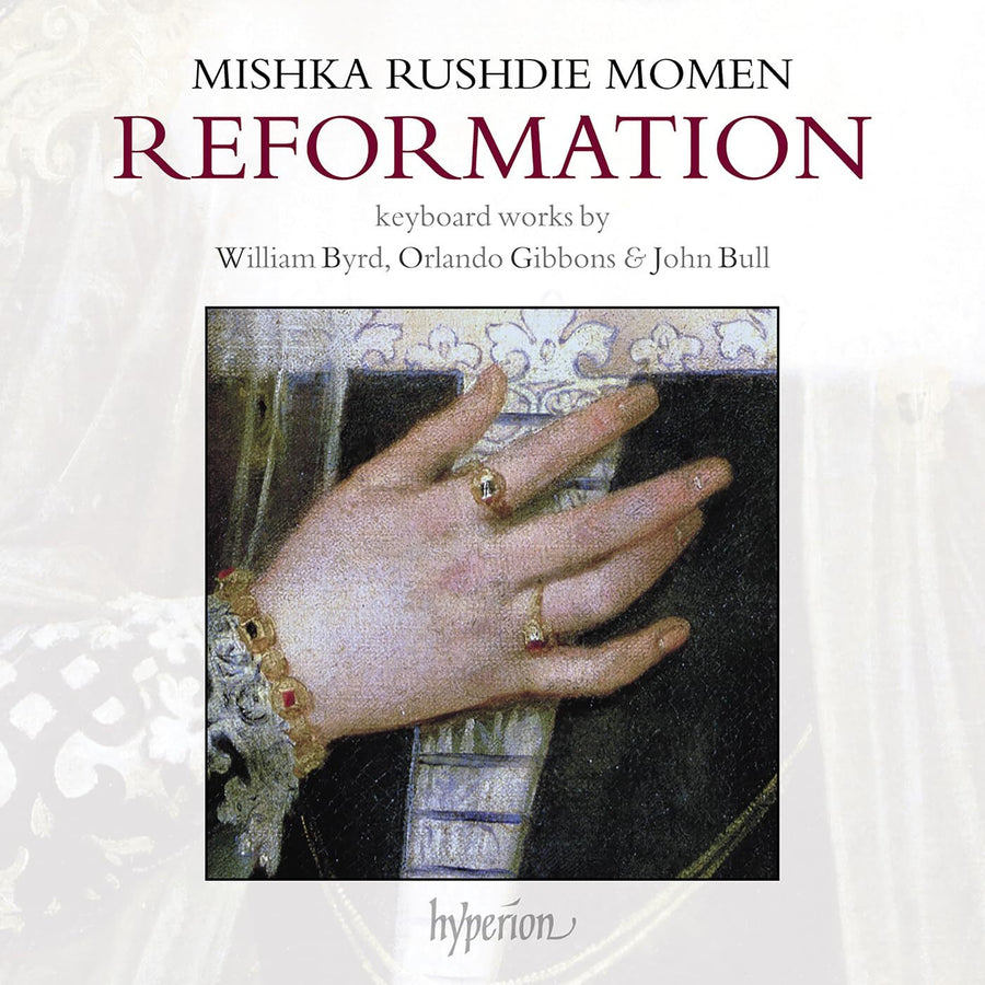 REFORMATION: KEYBOARD WORKS BY BYRD, GIBBONS, BULL