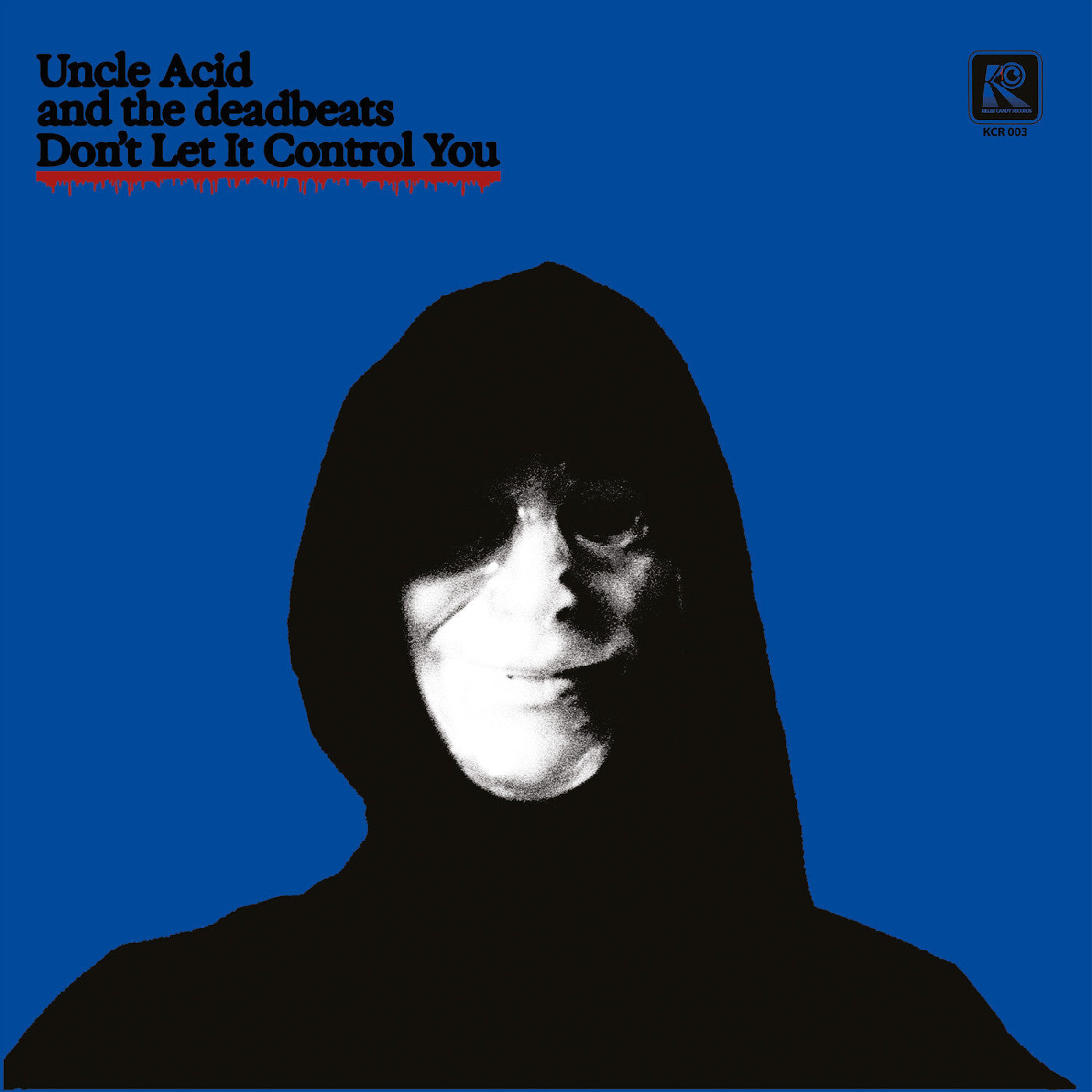 Don't Let It Control You - Blue Vinyl