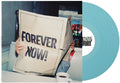 Forever Now!