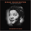 This Bitter Earth: Her Greatest Hits 1948-60