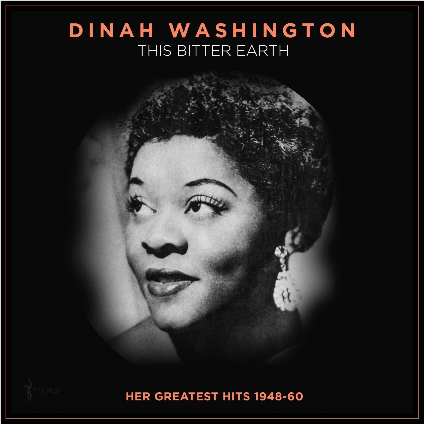 This Bitter Earth: Her Greatest Hits 1948-60