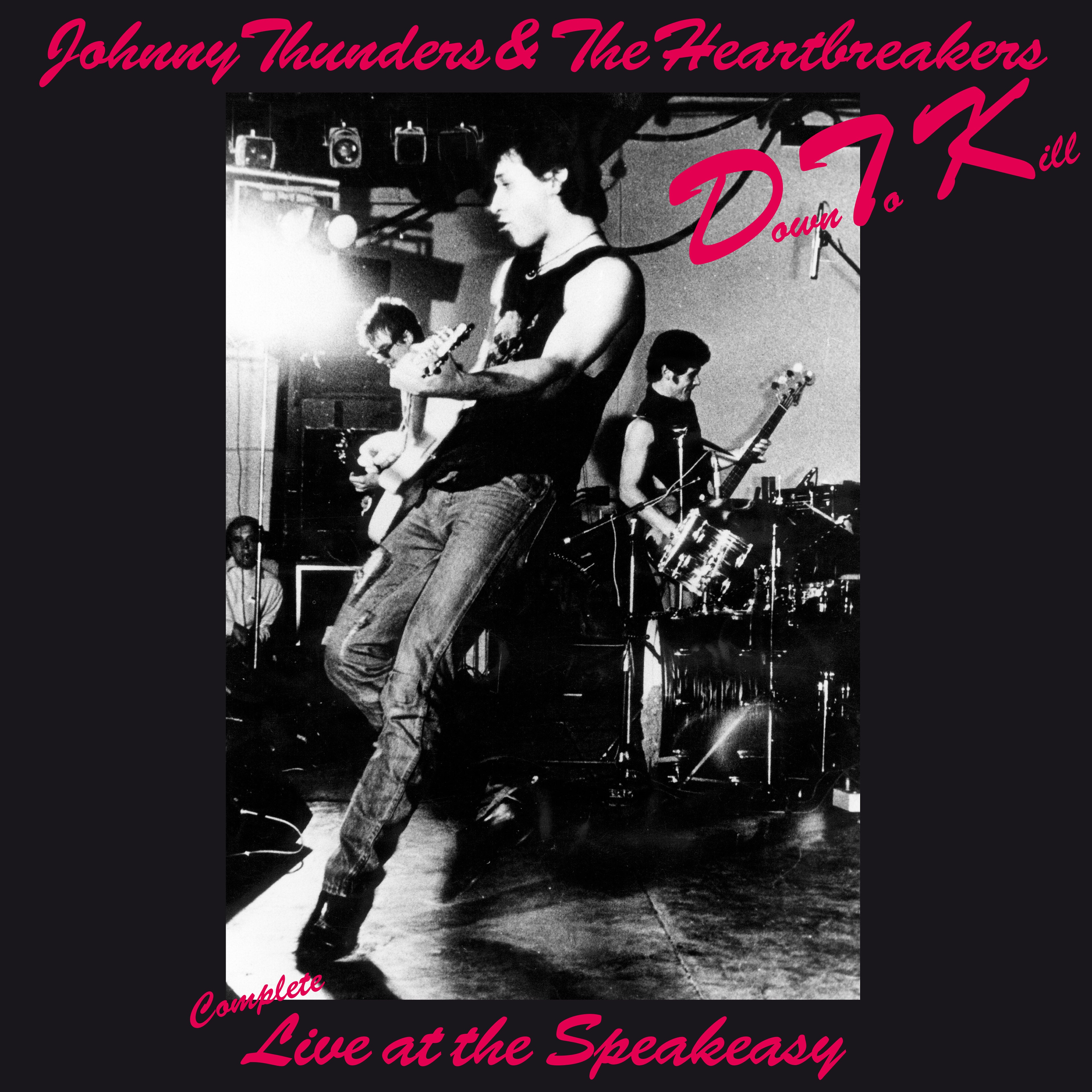 Down To Kill: The Complete Live At The Speakeasy