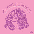 Promise Me Delight (Italo Disco And European Pop From The Golden Age)