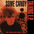 Some Candy Talking E.P.