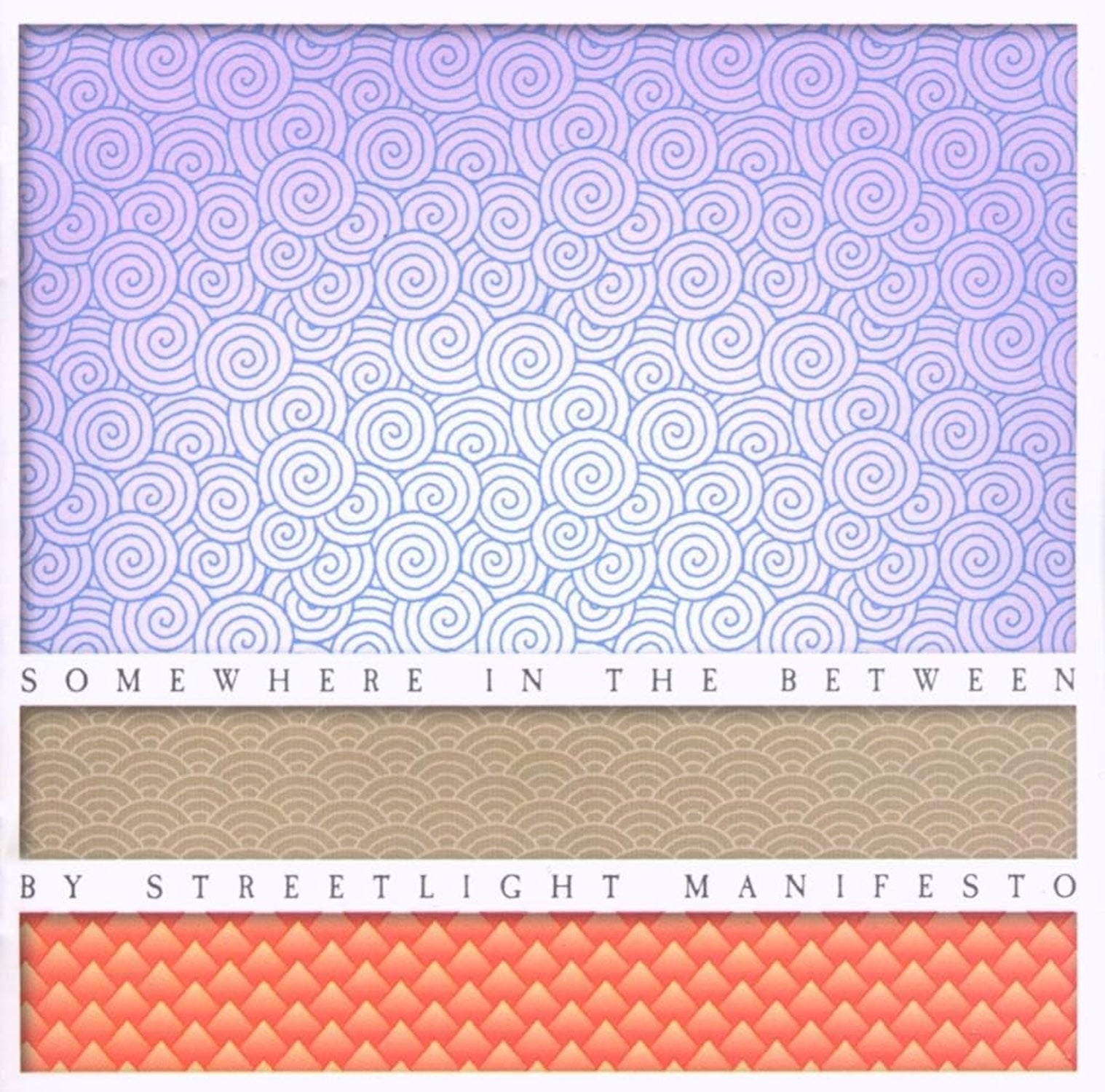 Somewhere in the Between