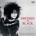 Dressed In Black: Goth Divas From The Dark Side 1941-2025 / Various