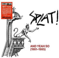 And Yeah So (1981 - 1985)