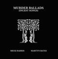 Murder Ballads [Incest Songs]