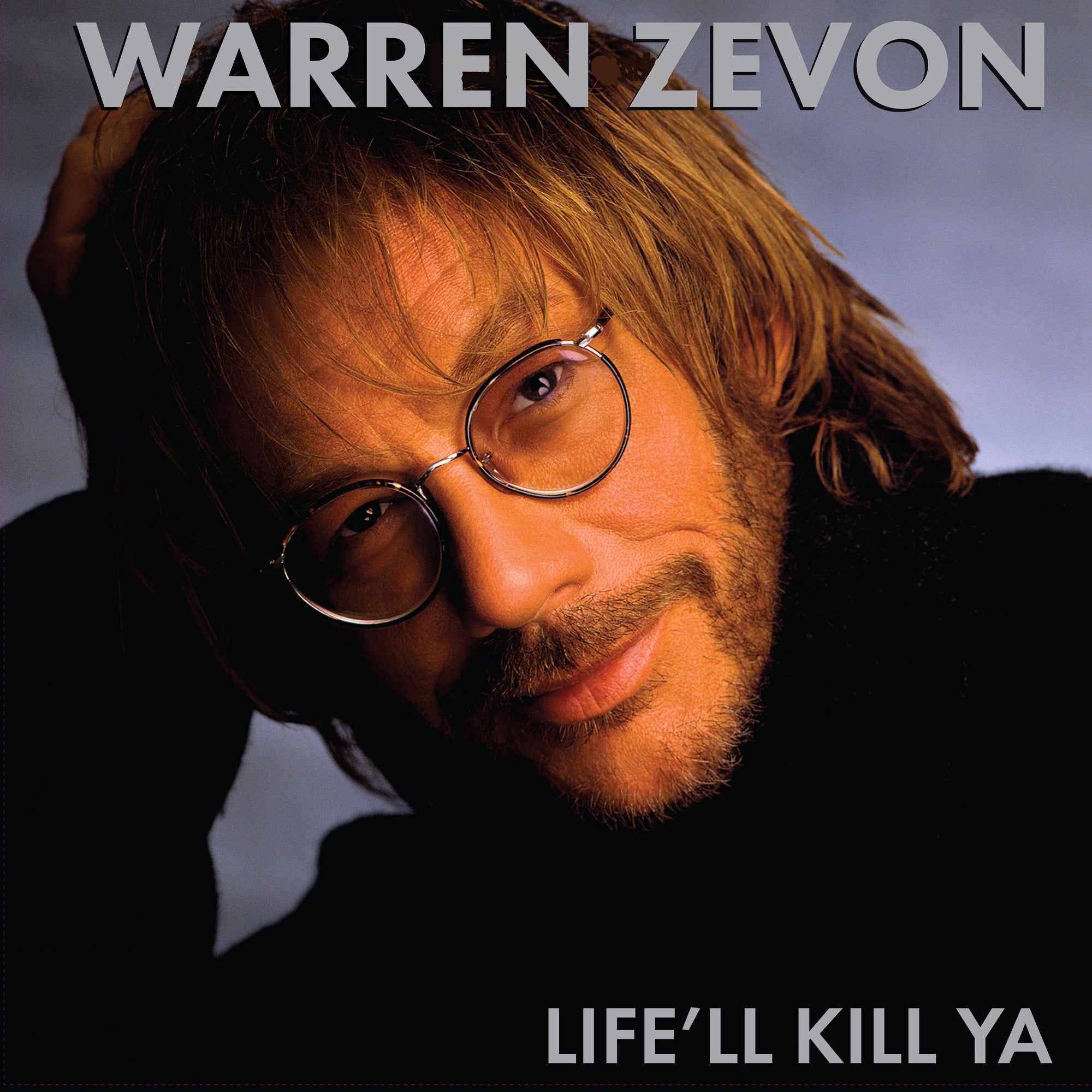 Life'll Kill Ya