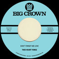 Don't Forget Me Love B/W Sing Your Song