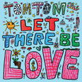 Let There Be Love