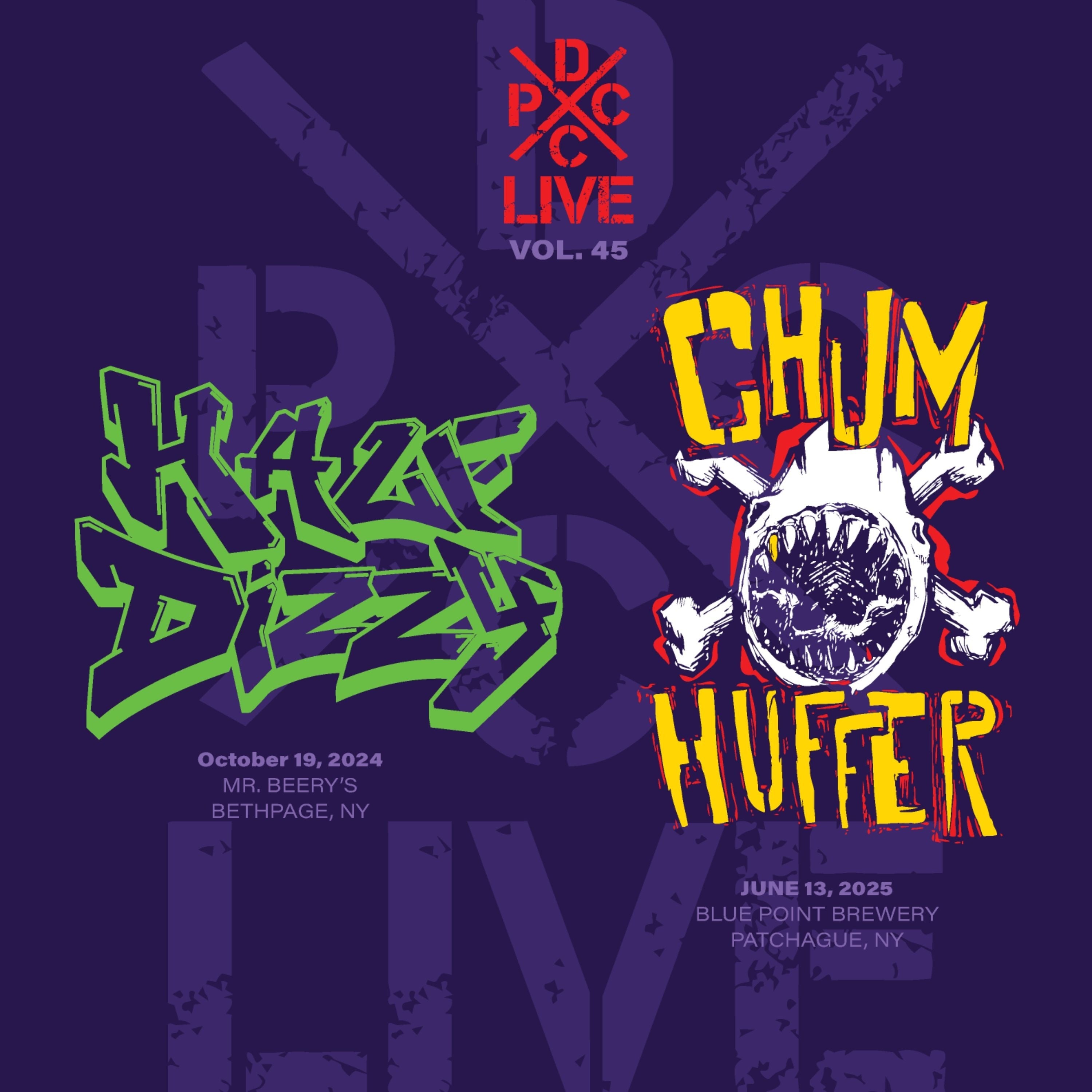 DCxPC Live Vol. 45 Presents Half Dizzy / Chumhuffer