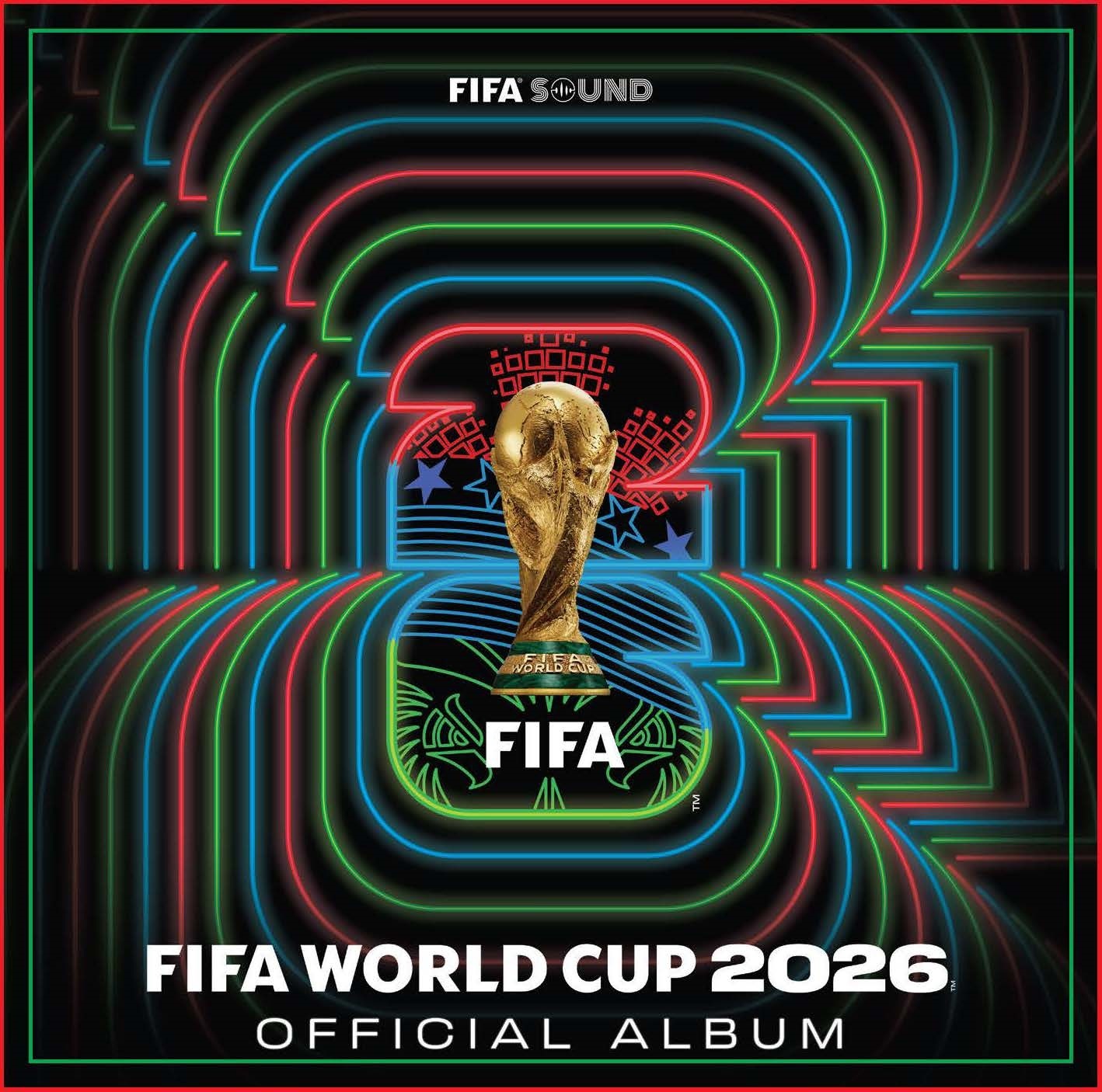 Fifa World Cup 2026: The Kick-off Volume 1 (Original Soundtrack)