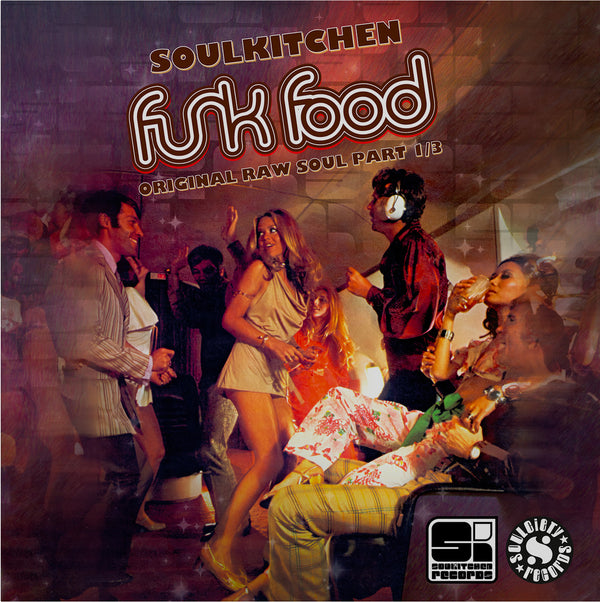 Soulkitchen FunkFood: Original Raw Soul Part 1 (Various Artists)