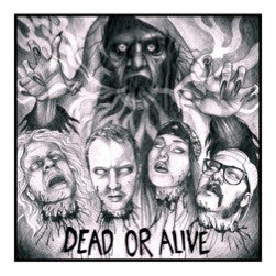 DEAD OR ALIVE