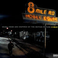 8 Mile - Music From And Inspired By The Motion Picture