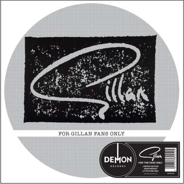 For Gillan Fans Only