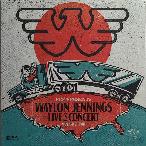 BCR Presents Waylon Jennings Live In Concert Volume Two