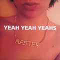 Yeah Yeah Yeahs