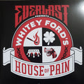 WHITEY FORD’S HOUSE OF PAIN