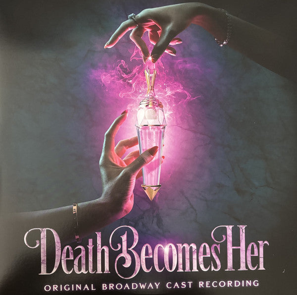 Death Becomes Her (Original Broadway Cast Recording)
