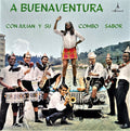 BUENAVENTURA CON JULIAN Y SU COMBO SABOR