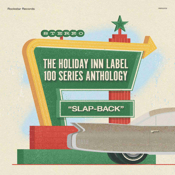 The Holiday Inn Label 100 Series Anthology: "Slap-Back"