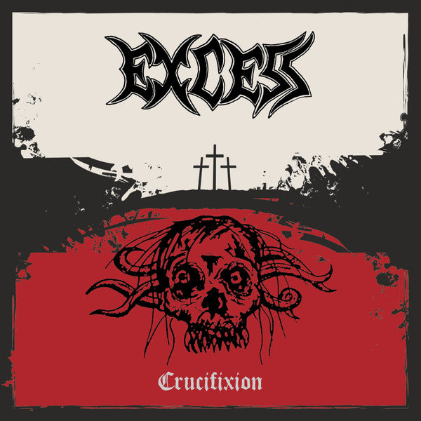 CRUCIFIXION: COMPLETE EXCESS