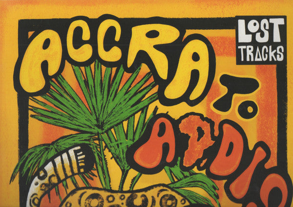 Lost Tracks: Accra to Addis - Vintage West And East African Collection Curated by Afrocat