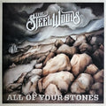 All Of Your Stones