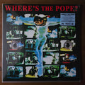 Where's The Pope?