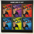 SOME LIKE IT CUT