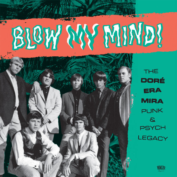 Blow My Mind (The Doré Era Mira  Punk & Psych Legacy)