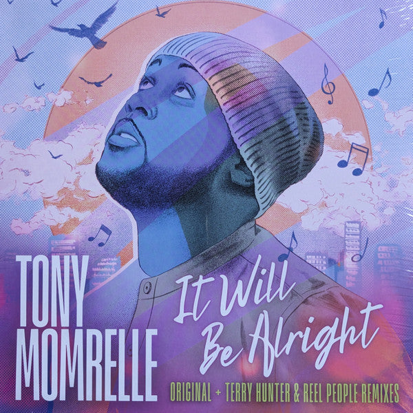 It Will Be Alright (Original + Terry Hunter & Reel People Remixes)