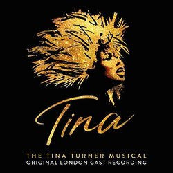 Tina - The Tina Turner Musical (Original Cast Recording)