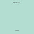 ARVO PART: ALINA