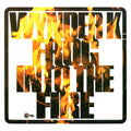 Into The Fire