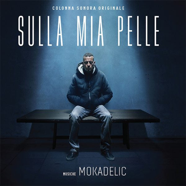 Colonna Sonora Originale Sulla Mia Pelle