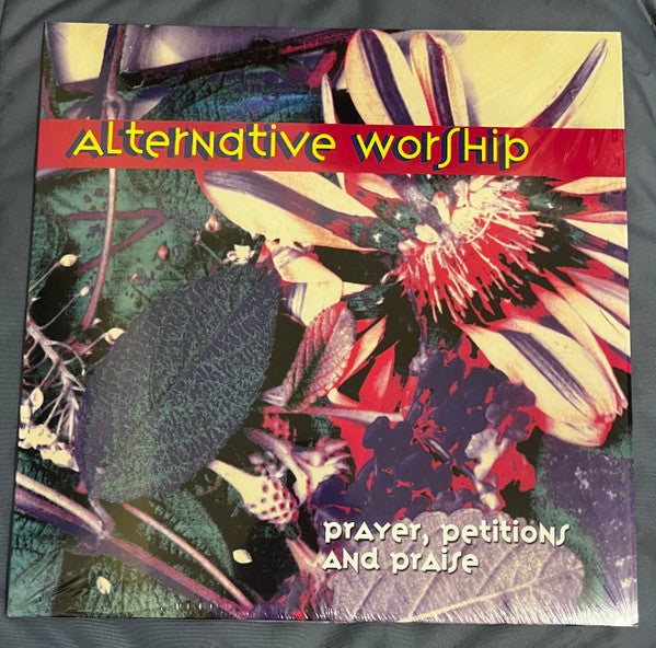 Alternative Worship (Prayer, Petitions And Praise)