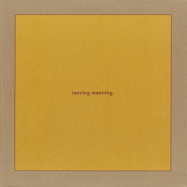 Leaving Meaning.