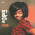SHE'S ALL RIGHT WITH ME! GIRL GROUP SOUNDS USA 1961-1968