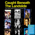 CAUGHT BENEATH THE LANDSLIDE