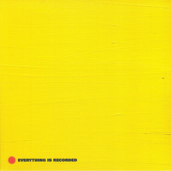 Everything Is Recorded