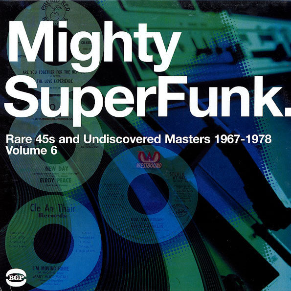 The Mighty Super Funk: Rare 45s And Undiscovered Masters 1967-1978