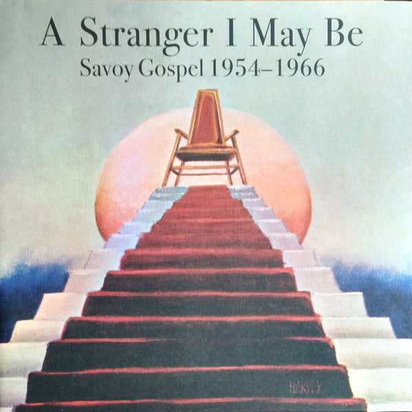 STRANGER I MAY BE: SAVOY GOSPEL 1954-1966