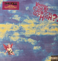 When We Die (Can We Still Get High?)
